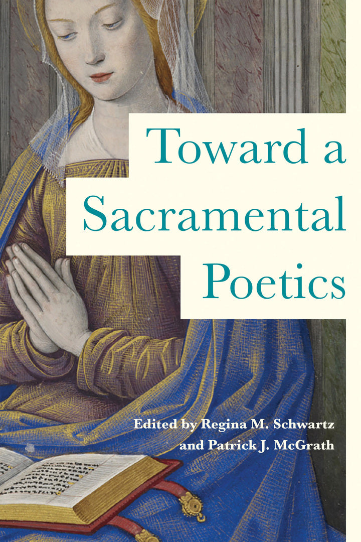 Cover image for Toward a Sacramental Poetics ISBN 9780268201494